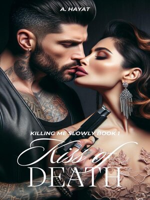 cover image of Kiss of Death (Killing Me Slowly Book 1)